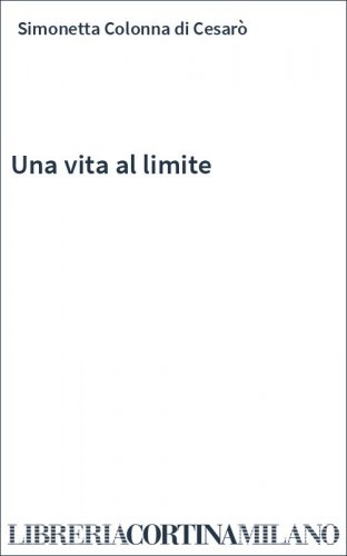 Una vita al limite