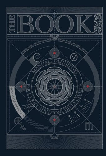The book. Manuale definitivo per la ricostruzione della civiltà
