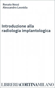 Introduzione alla radiologia implantologica