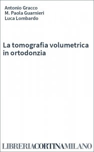La tomografia volumetrica in ortodonzia