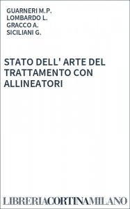 STATO DELL' ARTE DEL TRATTAMENTO CON ALLINEATORI