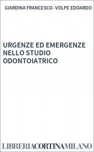 URGENZE ED EMERGENZE NELLO STUDIO ODONTOIATRICO