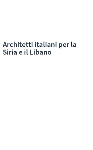 Architetti italiani per la Siria e il Libano