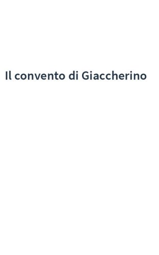 Il convento di Giaccherino