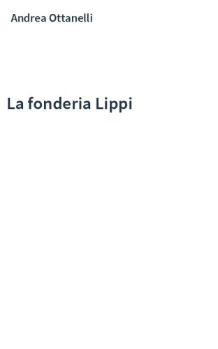 La fonderia Lippi