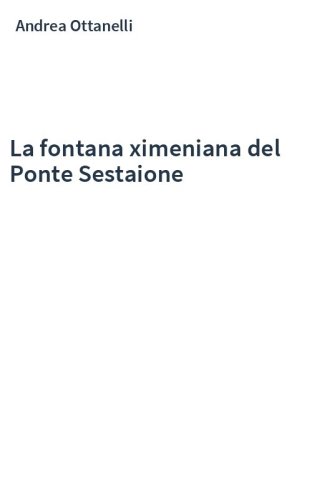 La fontana ximeniana del Ponte Sestaione