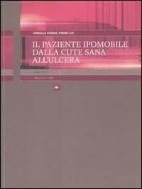 Il paziente ipomobile dalla cute sana all'ulcera