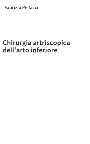 Chirurgia artriscopica dell'arto inferiore