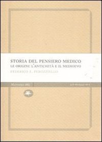 Storia del pensiero medico. Le origini: l'antichità e il Medioevo