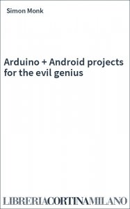 Arduino + Android projects for the evil genius
