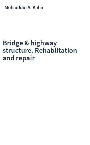 Bridge & highway structure. Rehablitation and repair