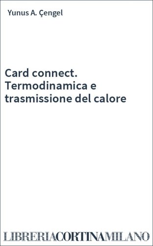 Card connect. Termodinamica e trasmissione del calore
