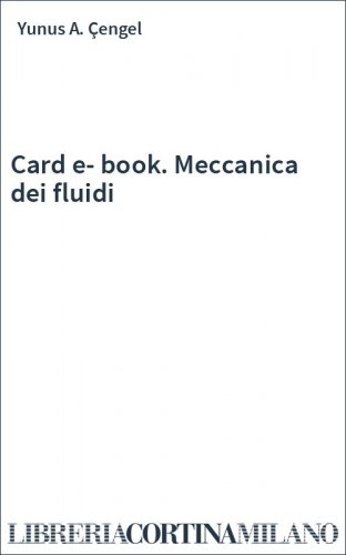 Card e-book. Meccanica dei fluidi