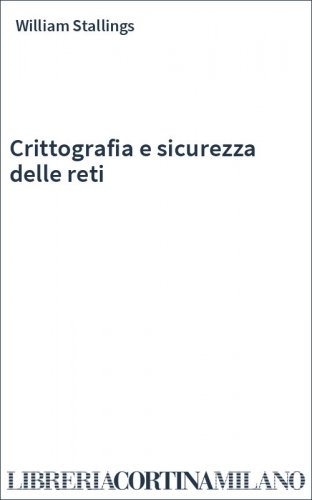 Crittografia e sicurezza delle reti