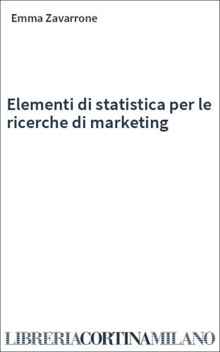 Elementi di statistica per le ricerche di marketing
