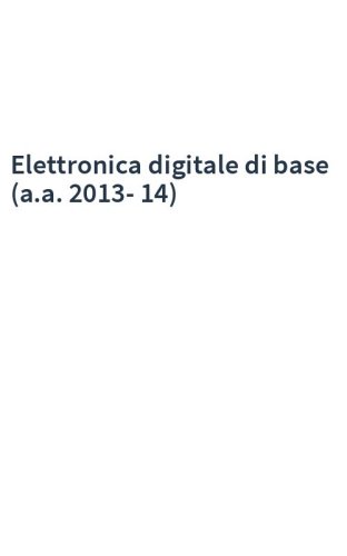 Elettronica digitale di base (a.a. 2013-14)