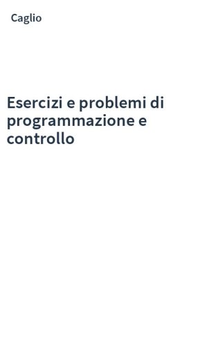 Esercizi e problemi di programmazione e controllo