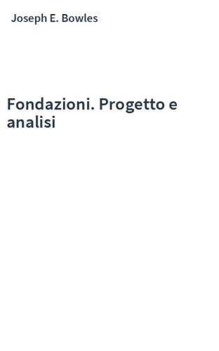Fondazioni. Progetto e analisi