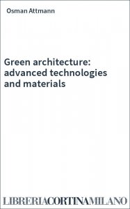 Green architecture: advanced technologies and materials