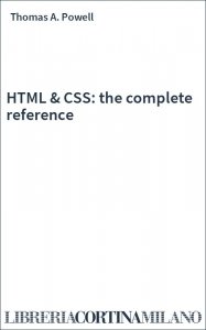 HTML & CSS: the complete reference