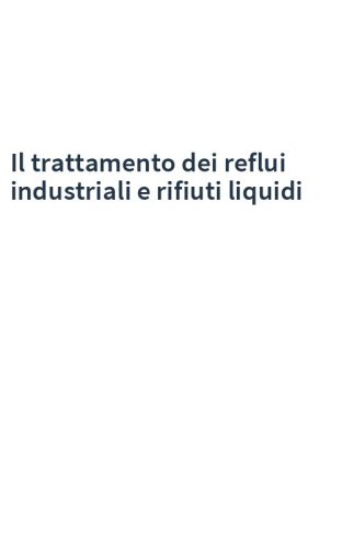 Il trattamento dei reflui industriali e rifiuti liquidi