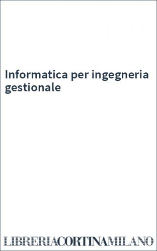 Informatica per ingegneria gestionale