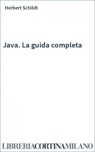 Java. La guida completa