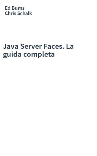 Java Server Faces. La guida completa