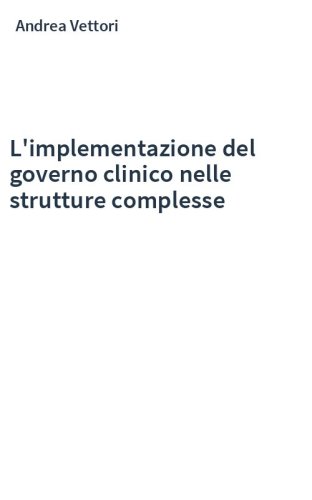 L'implementazione del governo clinico nelle strutture complesse