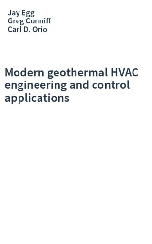 Modern geothermal HVAC engineering and control applications