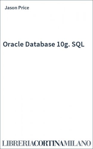 Oracle Database 10g. SQL