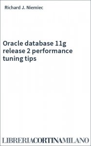 Oracle database 11g release 2 performance tuning tips