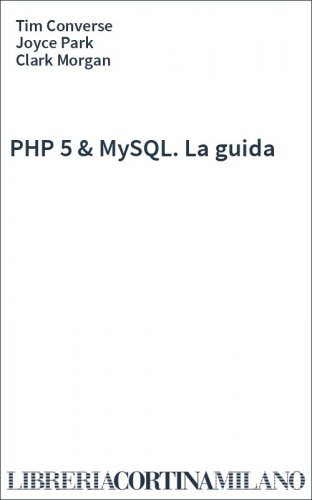 PHP 5 & MySQL. La guida