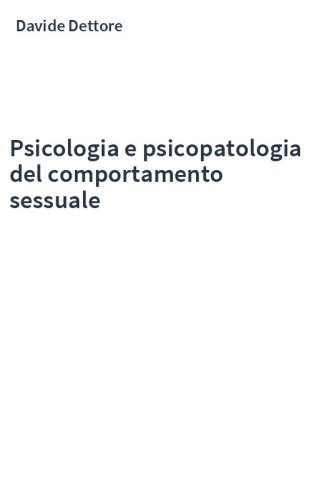 Psicologia e psicopatologia del comportamento sessuale
