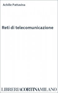 Reti di telecomunicazione