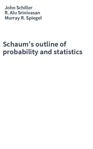 Schaum's outline of probability and statistics