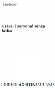 Usare il personal senza fatica
