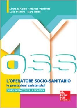 OSS l'operatore socio sanitario. Le prestazioni assistenziali