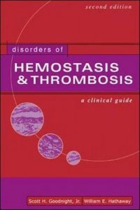 Disorders of Hemostasis & Thrombosis: A Clinical Guide