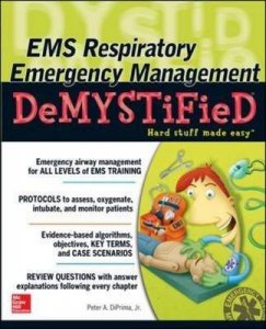 EMS Respiratory Emergency Management DeMYSTiFieD
