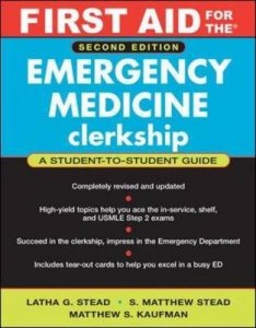 First Aid for the Emergency Medicine Clerkship