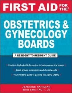 First Aid for the Obstetrics and Gynecology Boards