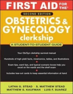 First Aid for the Obstetrics and Gynecology Clerkship