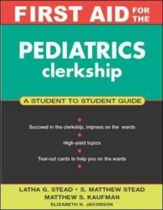 First Aid for the Pediatrics Clerkship