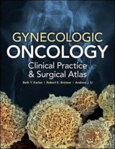 Gynecologic Oncology: Clinical Practice and Surgical Atlas