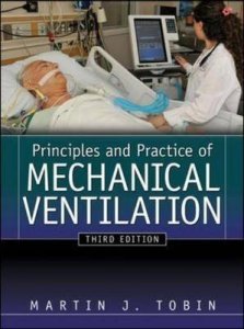 Principles and Practice of Mechanical Ventilation