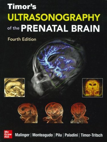 Timor's Ultrasonography of the Prenatal Brain, Fourth Edition