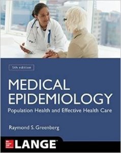 Medical Epidemiology: Population Health and Effective Health Care