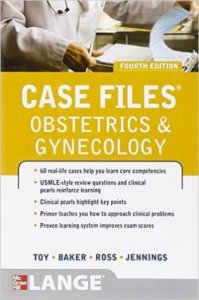 Case Files Obstetrics & Gynecology