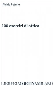 100 esercizi di ottica